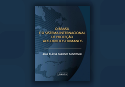 Sócia da Advocacia Sandoval Filho publica obra sobre proteção internacional dos direitos humanos